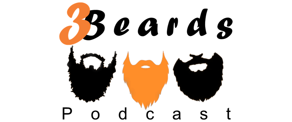 3 Beards Podcast